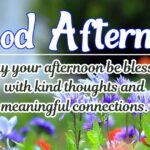 160+ Good Afternoon Blessings Quotes, Prayers, Wishes and Images